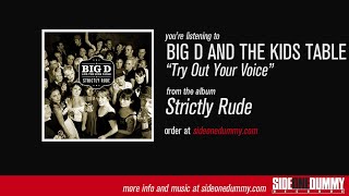 Big D And The Kids Table - Try Out Your Voice