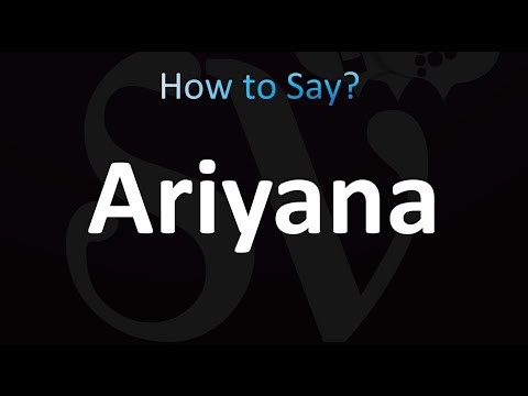 How to Pronounce Ariyana (correctly!)
