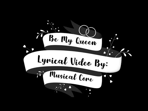 Be My Queen By: Seafret | Lyrical Video | Musical Core