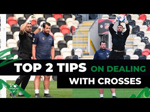 TOP 2 TIPS ON DEALING WITH CROSSES | GOALKEEPER COACHING