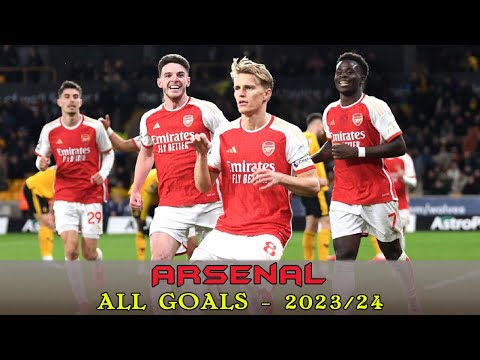 Arsenal - Tous les buts 2023/24