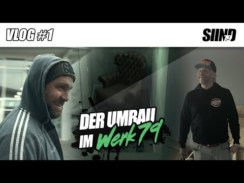 VLOG #1 | DER GRUSELIGE UMBAU im Werk79 | Sidney Industries