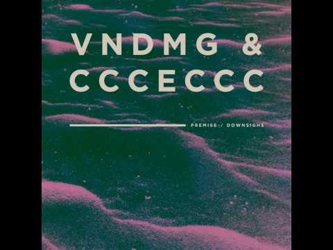 VNDMG + ccceccc - Downsighs [FREE EP]