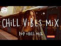 Best English Song 2021 Pop Hits 2021 🌻 Chill Music Playlist