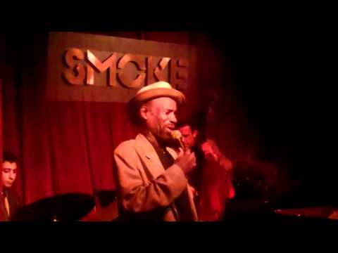 Johnny O'Neal at Smoke -Whiskey Drinkin' Woman Blues