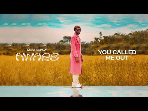 Oba Reengy - You Called Me Out (Official Audio) #Afrogospel #Christianmusic #Gospel #Afrobeat