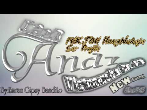 Romano Rap E2oR.ft.And1 - Vijetnamska br.43 - New Song 2o16