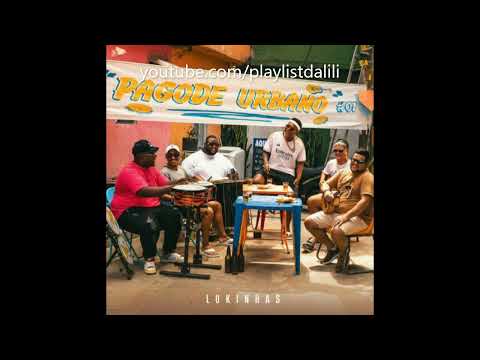 LUKINHAS - PAGODE URBANO #1 | COMPLETO 2024