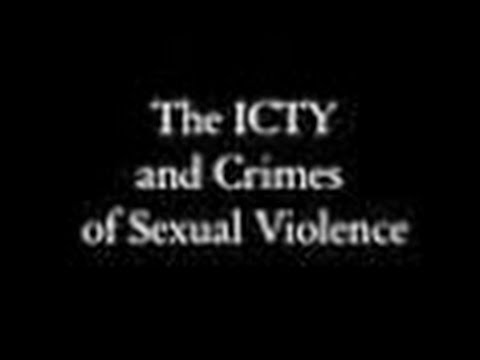 The ICTY and crimes of sexual violence