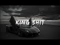 KING SHIT SLOWED REVERB SHUBH
