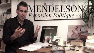 Mendelson - Extension Politique #3 [La Nausée]