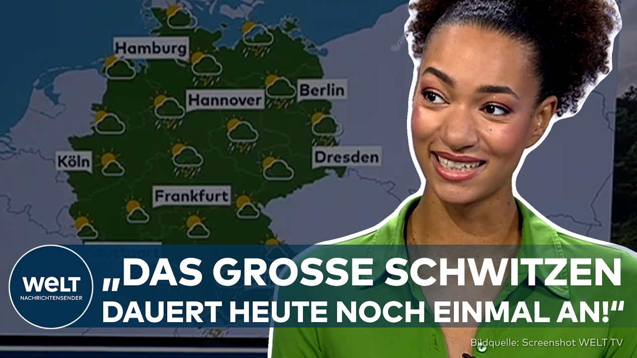 WELT WETTER-CHECK: Das große Schwitzen geht weiter – bis zu 36 Grad in Deutschland!