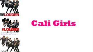 R5 - Cali Girls (Lyrics)