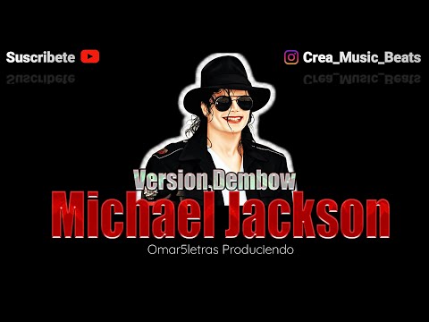 Michael Jackson “BILLIE JEAN” | Version Dembow DOBLE TONO - Omar5letras Produciendo