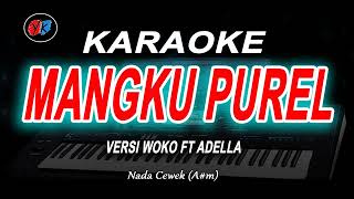 Download lagu MANGKU PUREL KARAOKE NADA RENDAH (ADELLA VERSION) mp3