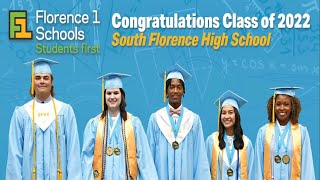 South Florence High School -2022 Graduation video