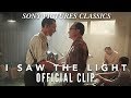 I SAW THE LIGHT - Clip #1 - Move It On Over 