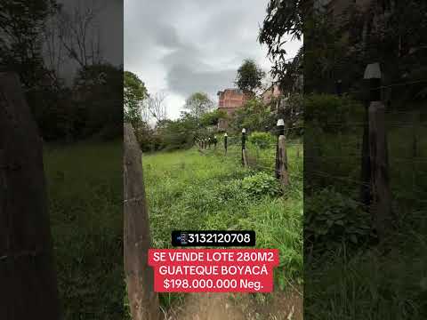 SE VENDE LOTE EN GUATEQUE BOYACÁ 280 Metros Cuadrados