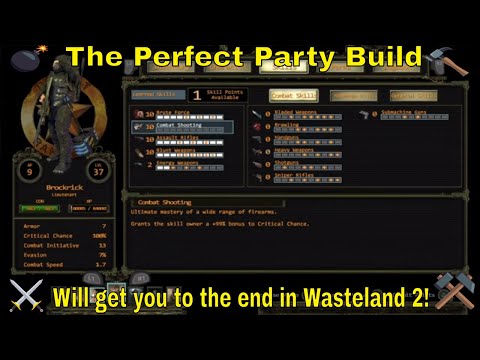 Wasteland 2 The Perfect Party Build