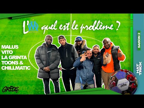 HAT-TRICK S02E04 : L’OM Quel est le problème ?