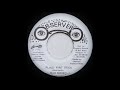 Max Romeo - Fling Fire Stick (Observer)