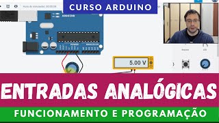 ARDUÍNO #46: ENTRADAS ANALÓGICAS - COMO FUNCIONAM E COMO PROGRAMAR