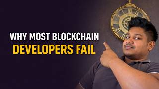 Why Most Blockchain Developers Fail (And How You Can Avoid It) | Web3 Reality Check