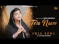Tera Naam Kiran Sabharwal Ashish Talib Nikhil Bhatti New Masih Song 2024 Official Song