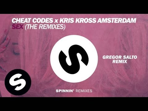 Cheat Codes x Kris Kross Amsterdam - Sex (The Remixes)