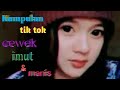 Kumpulan Cewek Imut Dan Manis TIKTOK An Tiktok Asyik Tiktok Cewek Imut Dan Manis TIKTOK VIRAL