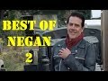 Best of Negan 2 [TWD]