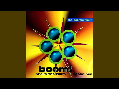 The Boomshakers - Boom ! Shake The Room (Extd. Boom Mix)