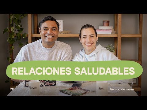 TIEMPO DE MESA 039: Relaciones Saludables | Tercera temporada — Marcos y Fer Brunet