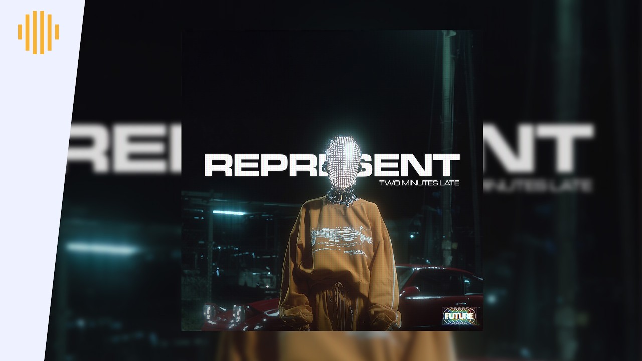 Two Minutes Late - Represent I Drum & Bass