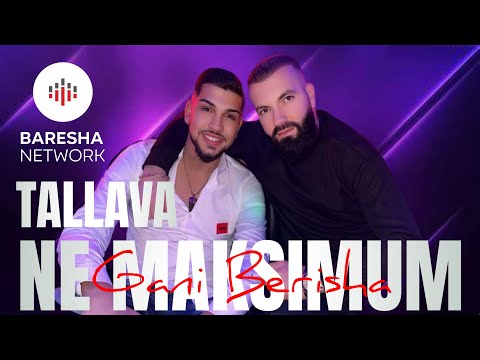 Gani Berisha - TALLAVA NE MAKSIMUM ( 2025)
