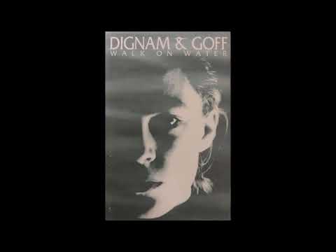 Dignam and Goff - Walk on Water