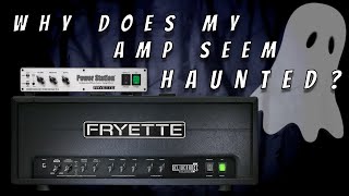 Video thumbnail for POWER STATION: WHY DOES MY AMP SEEM HAUNTED? by Fryette Amps