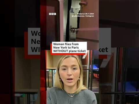 Video | Woman flies from New York to Paris without boarding pass. #Delta #JFKAirport #BBCNews