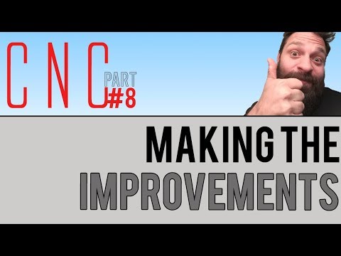 First DIY CNC build (Part 8) - Fixing things!!