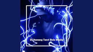 Download lagu Dj Itaneng Tenri Bolo MixUp mp3 Download lagu Dj Itaneng Tenri Bolo MixUp mp3