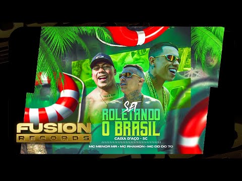SET "Roletando o Brasil-SC" - MC Menor MR, MC Rhamon e MC DD DO 70 - Fraga e DJ Lêlo