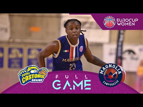 Castors Braine v Magnolia Basket Campobasso | Full Basketball Game |  EuroCup Women 2025-26