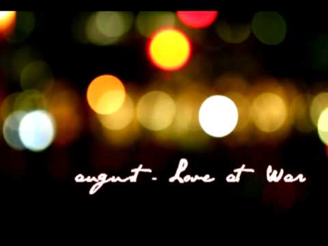 August - Love At War w/ Lyrics & DL Link