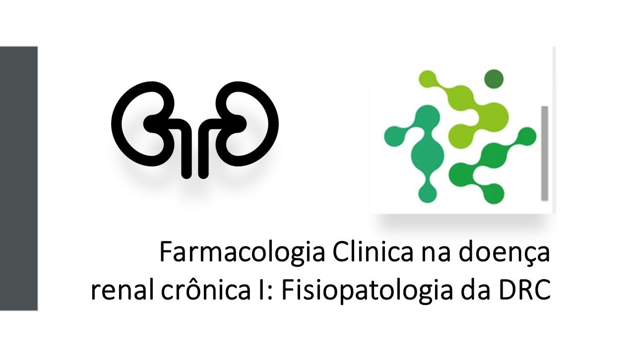FARMACOLOGIA CLIN: FISIOPATOLOGIA DA DRC
