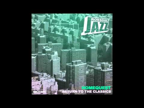 Homequest - Return To The Classics - Be Creative (RobsoulJazz)
