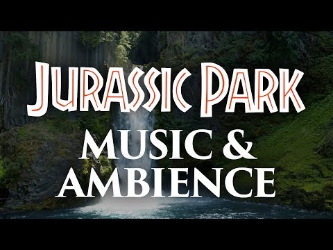 Jurassic Park Music & Ambience - Amazing Soundscapes and Music