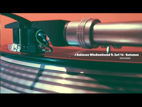 J. Robinson WhoDemSound ft. Earl 16 - Rastaman