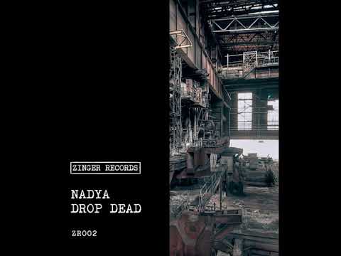 Nadya (RU) - Drop Dead (Original Mix)