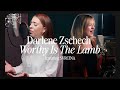 Darlene Zschech Worthy Is The Lamb Ft SVRCINA Music Video