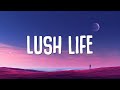 Zara Larsson - Lush Life (Lyrics)
